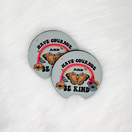 Have Courage & Be Kind Car Coasters