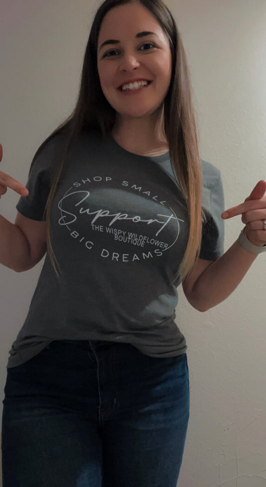 Support Big Dreams Tee